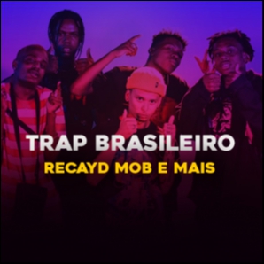 Trap BR 2021 - Recayd Mob - Plaqtudum