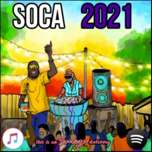 Soca 2021 | TOP ???? in A Non-Carnival Season