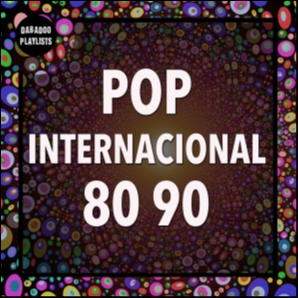 Pop Internacional: Músicas Internacionais dos Anos 80 e 90