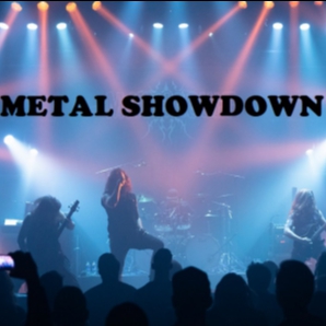Metal Showdown - All kinds of Metal