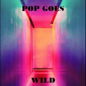 Pop goes Wild - Your Daily Pop Dosage