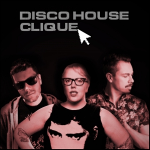 Disco House Clique