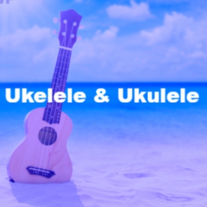 Ukelele & Ukulele