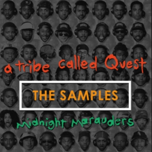 Midnight Marauders - The Samples