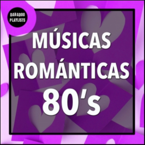 Músicas Românticas Anos 80