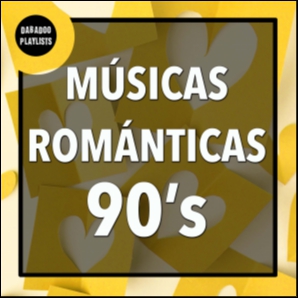 Músicas Românticas Anos 90
