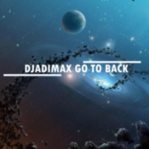 djadimax - Go To Back (original mix)