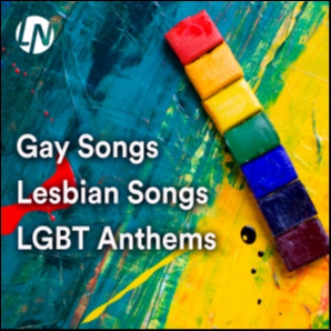 Gay Songs, Lesbian Songs & LGBT Anthems | Best Gay Love Song