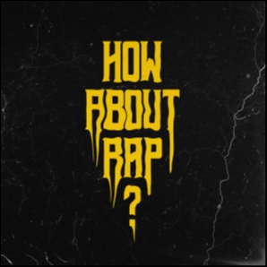 How About Rap?