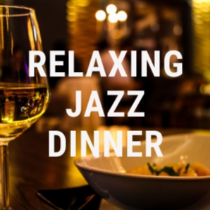 Relaxing Jazz Dinner
