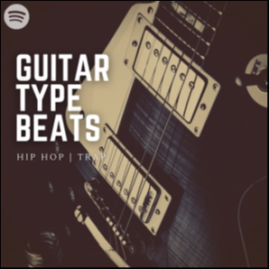 Guitar Type Beats (Hip Hop | Trap)