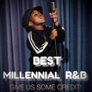 BEST MILLENNIAL R&B/HIP-HOP : GIVE US SOME CREDIT!