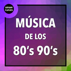 Música de los 80 y 90. Pop, Rock, New Wave, Dance