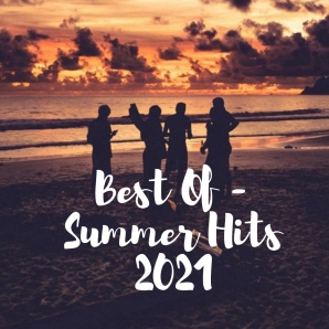 Best Of - Summer Hits 2021