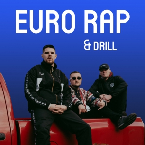 EURO Rap & Drill // UK // German // French & More!