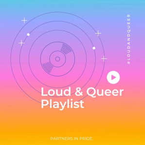 Loud & Queer