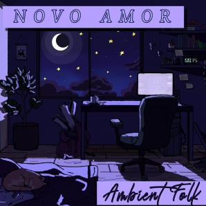Novo Amor & Ambient Folk