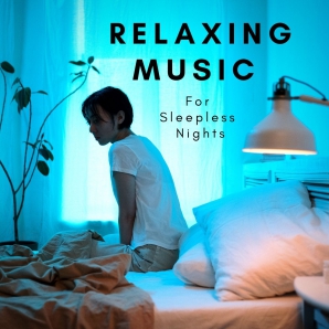 Relaxing Music for Sleepless Nights