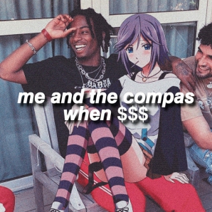 (TRAP) me and the compas when ????????