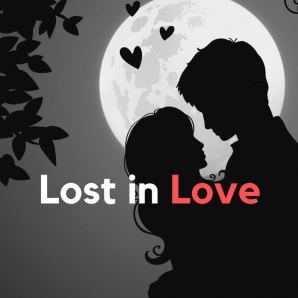 ????Lost in Love 