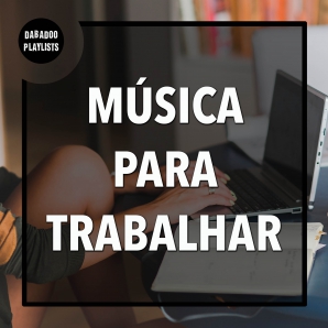 Musica para Trabalhar Concentrado e Musicas para Estudar