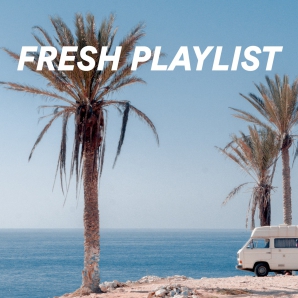 Fresh Playlist