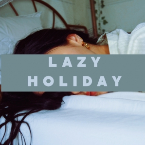 Lazy Holiday