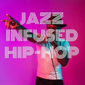 Jazz Infused Hip-hop
