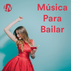 Música para Bailar Toda la Noche: Música Nueva de Reggaeton