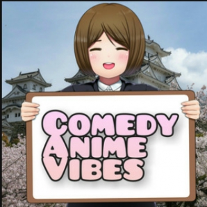 Anime Comedy Vibes