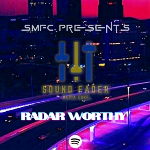 SFMC Presents: Radar Worthy????