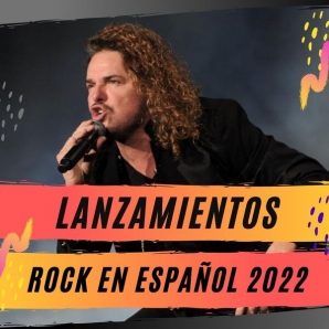 Lanzamientos Rock en Español 2022