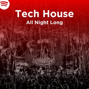 Tech House All Night Long