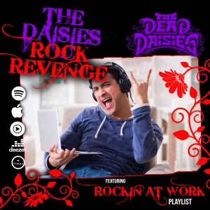 The Daisies Rock Revenge - Rockin' At Work