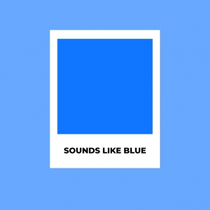SOUNDS LIKE BLUE
