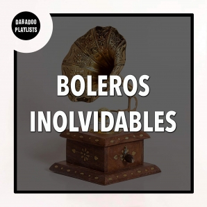 Boleros Inolvidables y Boleros Románticos