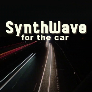 Synthwave  for the Car