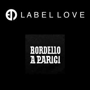 Label Love: Bordello A Parigi