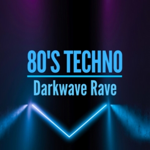 80's Techno / Darkwave Rave