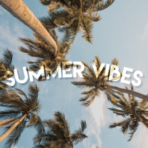 Summer Vibes & Hits 2022
