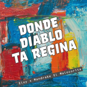 donde diablo ta regina