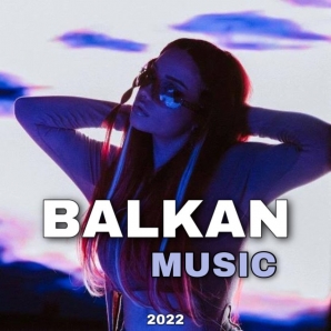 BALKAN POP MIX 22