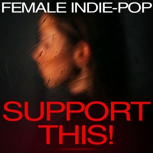 SUPPORT THIS [Female Indie-Pop]