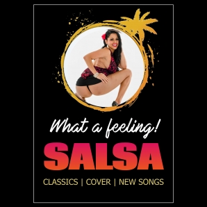 WHAT A FEELING! [Modern Salsa]