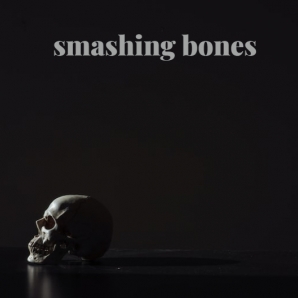 Smashing Bones