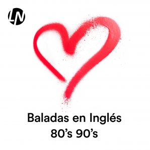 Baladas en Inglés de los 80 y 90