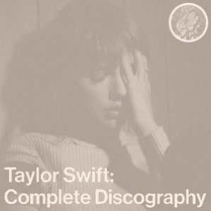 Taylor Swift: Complete Discography