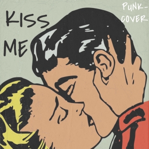 KISS ME [Punk-Cover]