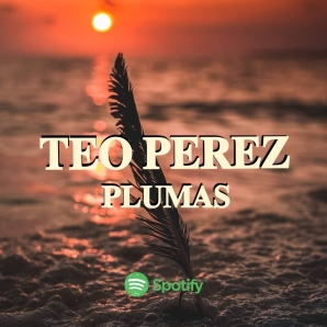 Teo Perez - Plumas
