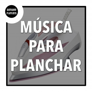 Música para Planchar de los 80 y 90